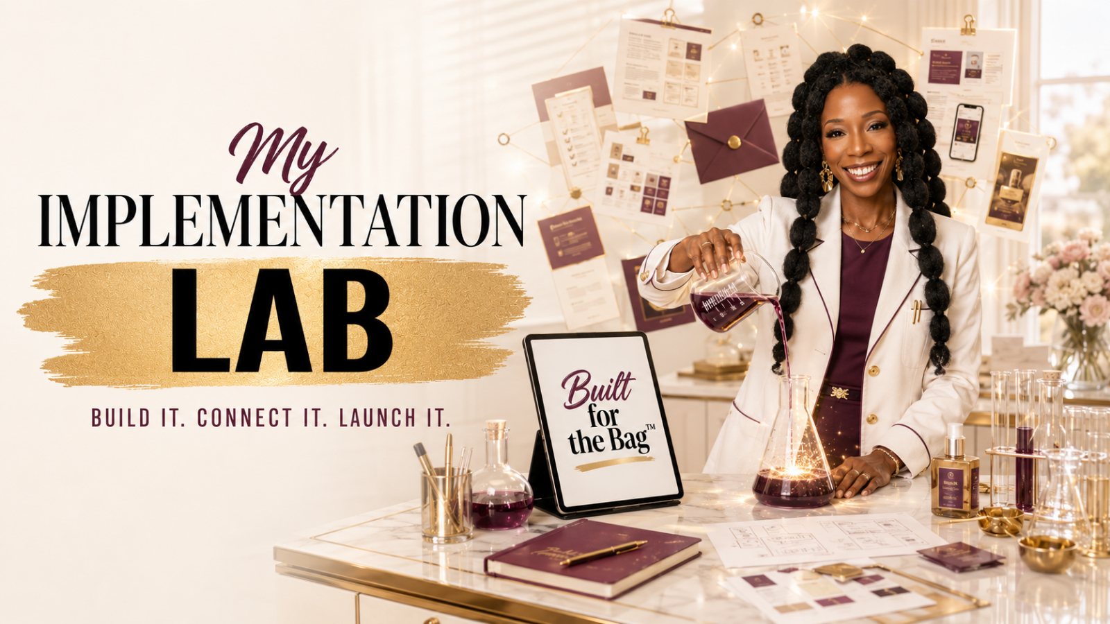 My Implementation Lab — Build it. Connect it. Launch it.