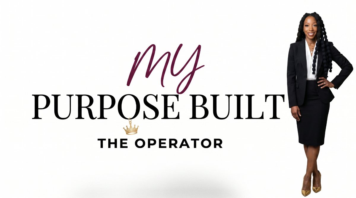 My Purpose Built — The Operator